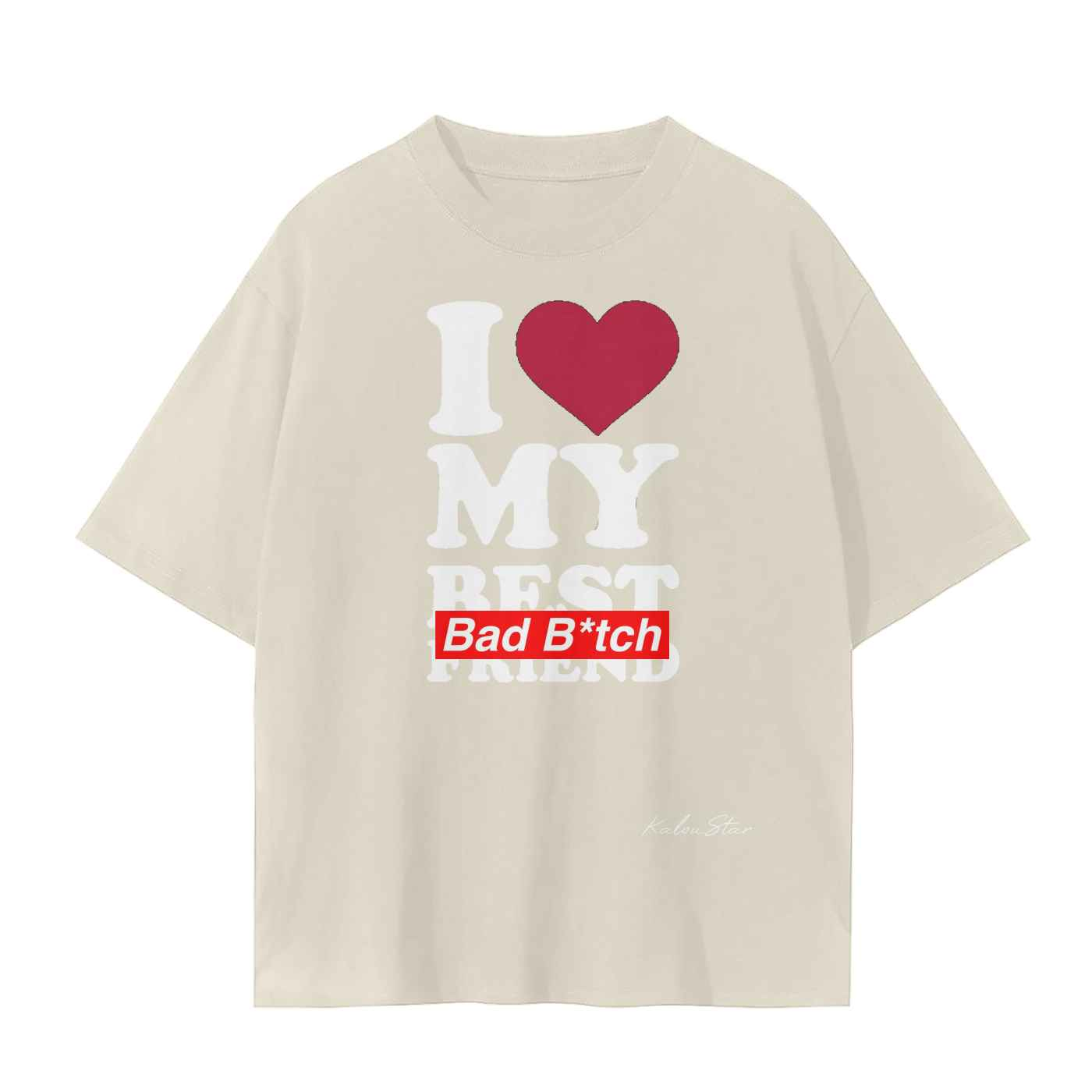 I Love My Bad Btch Unisex Seamless T-Shirt