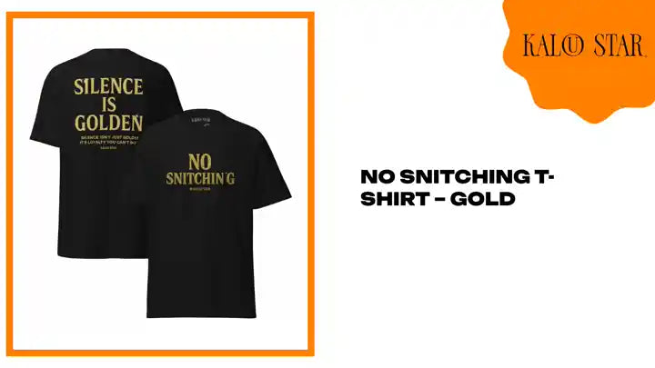 No Snitching T-Shirt &ndash; Gold by@Outfy